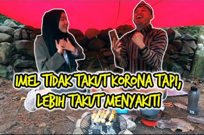 Air Terjun Semirang: Imel Tidak Takut Korona Tapi Lebih Takut Menyakiti Part 2